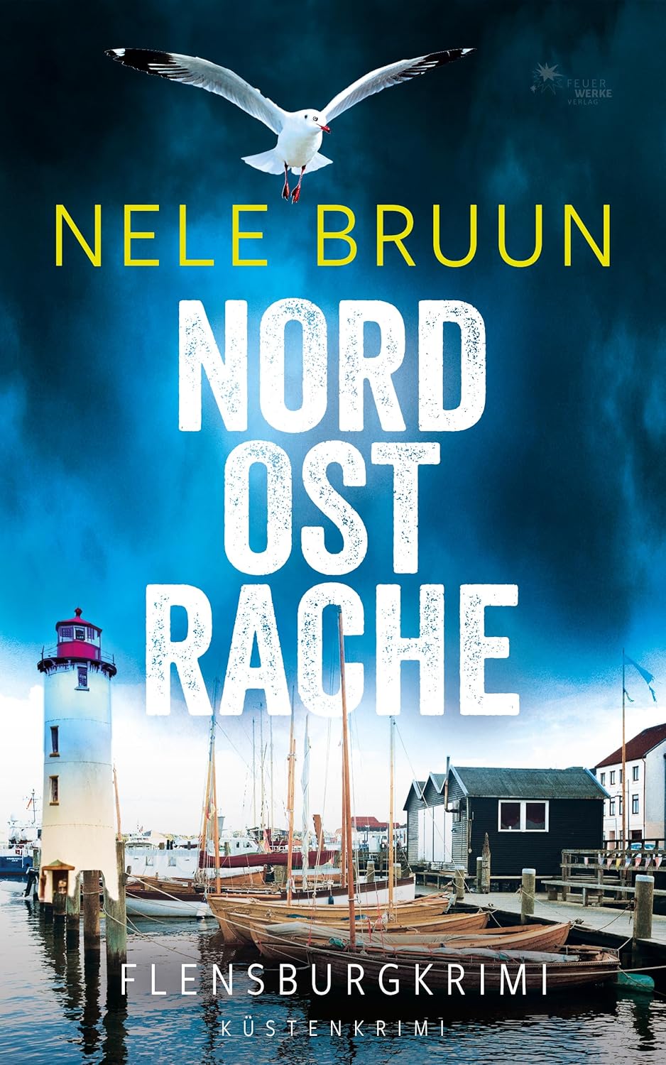 NordOstRache (Flensburg-Krimi) (Küstenkrimi) / Nele Bruun