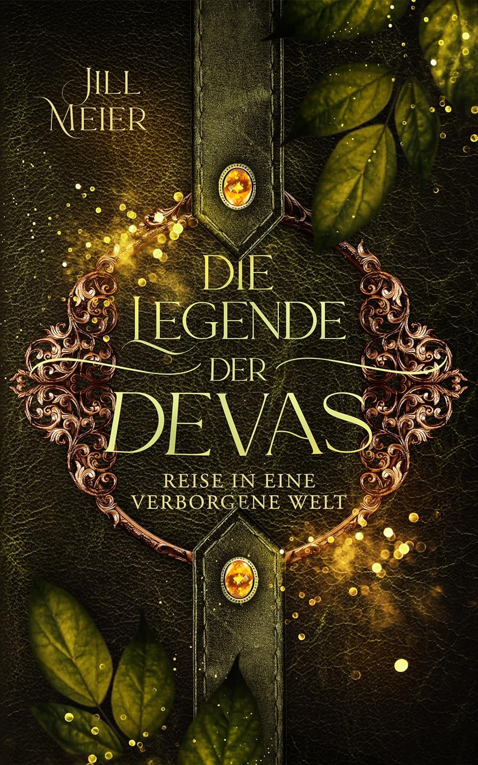 Die Legende der Devas / Jill Meier